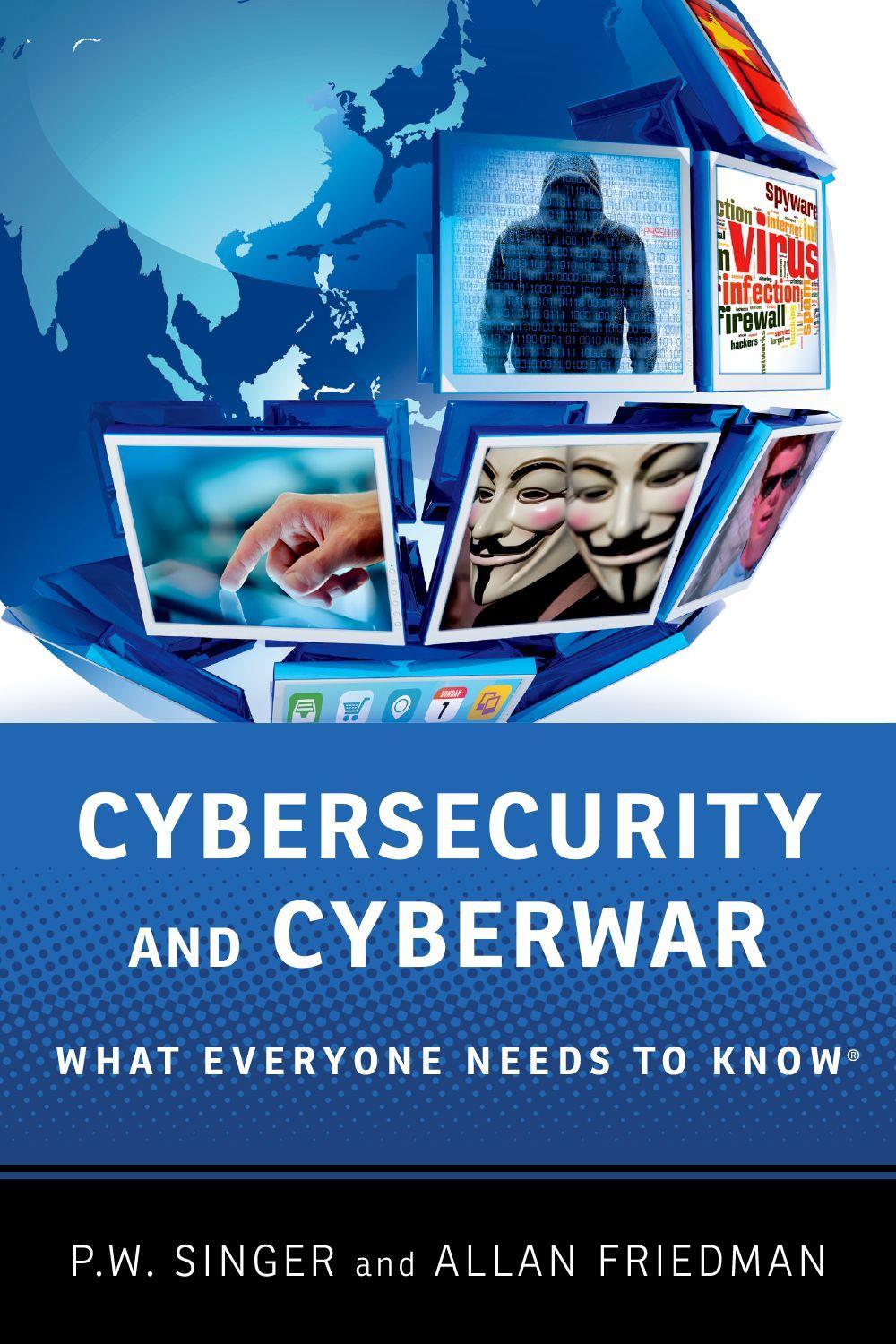 CYBERSECURITY AND CYBERWAR