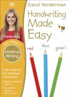HANDWRITING MADE EASY, JOINED-UP WRITING, AGES 5-7 (KEY STAGE 1)