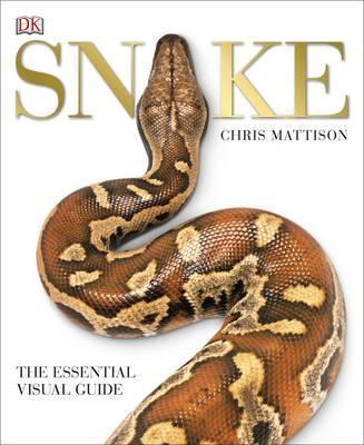 SNAKE : THE ESSENTIAL VISUAL GUIDE