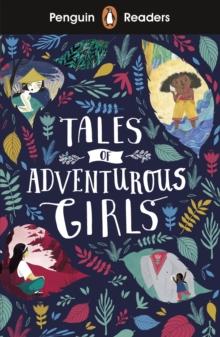 PENGUIN READERS LEVEL 1: TALES OF ADVENTUROUS GIRLS (ELT GRADED READER)