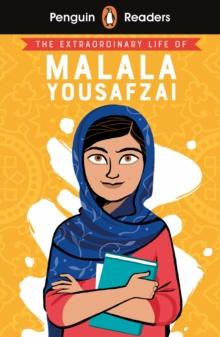 PENGUIN READERS LEVEL 2: THE EXTRAORDINARY LIFE OF MALALA YOUSAFZAI