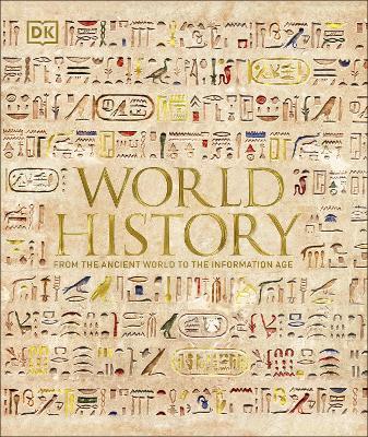 WORLD HISTORY : FROM THE ANCIENT WORLD TO THE INFORMATION AGE