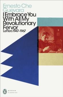 I EMBRACE YOU WITH ALL MY REVOLUTIONARY FERVOR
