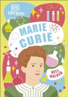 DK LIFE STORIES MARIE CURIE
