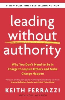 LEADING WITHOUT AUTHORITY