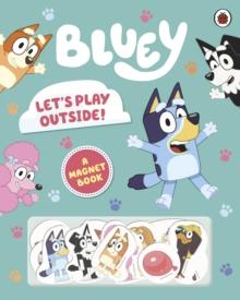 BLUEY: LET'S PLAY OUTSIDE!