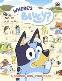 BLUEY: WHERE'S BLUEY?