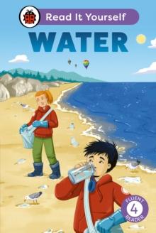 WATER: READ IT YOURSELF - LEVEL 4 FLUENT READER