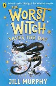WORST WITCH SAVES THE DAY