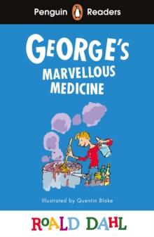 PENGUIN READERS LEVEL 3: ROALD DAHL GEORGE’S MARVELLOUS MEDICINE (ELT GRADED READER)