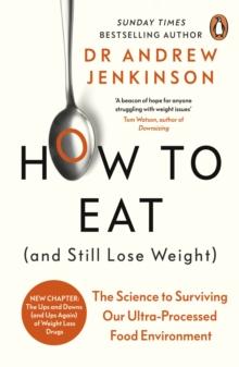 HOW TO EAT (AND STILL LOSE WEIGHT)