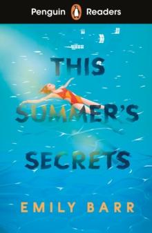 PENGUIN READERS LEVEL 5: THIS SUMMERS SECRETS (ELT GRADED READER) : ABRIDGED EDITION