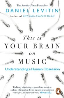 THIS IS YOUR BRAIN ON MUSIC