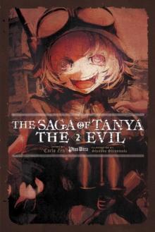 SAGA OF TANYA THE EVIL, VOL. 2 (LIGHT NOVEL)