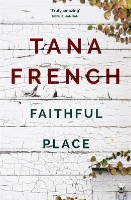 DUBLIN MURDER SQUAD (03): FAITHFUL PLACE