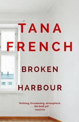 DUBLIN MURDER SQUAD (04): BROKEN HARBOUR