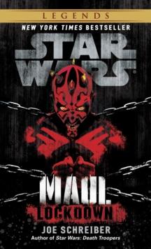 LOCKDOWN: STAR WARS LEGENDS (MAUL)