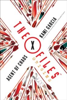 X-FILES ORIGINS: AGENT OF CHAOS