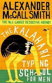 THE No1 LADIES' DETECTIVE AGENCY (04): THE KALAHARI TYPING SCHOOL FOR MEN