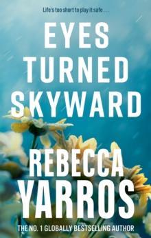 FLIGHT & GLORY (02): EYES TURNED SKYWARD