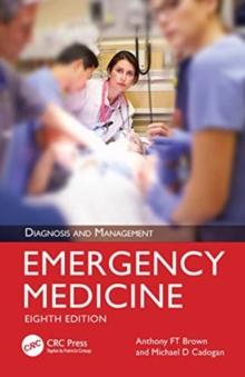 EMERGENCY MEDICINE : DIAGNOSIS AND MANAGEMENT