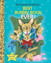 RICHARD SCARRY'S BEST BUNNY BOOK EVER!