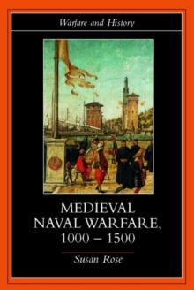 MEDIEVAL NAVAL WARFARE 1000-1500