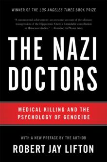 NAZI DOCTORS (REVISED EDITION)