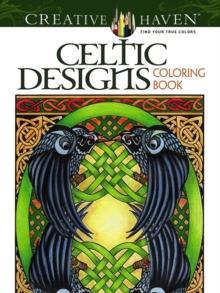 CREATIVE HAVEN CELTIC DESIGNS COLORING BOOK