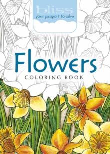 BLISS FLOWERS COLORING BOOK