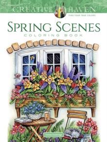 CREATIVE HAVEN SPRING SCENES COLORING BOOK