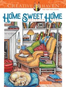 CREATIVE HAVEN HOME SWEET HOME COLORING BOOK