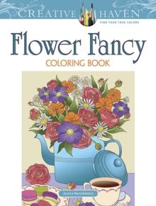 CREATIVE HAVEN FLOWER FANCY COLORING BOOK