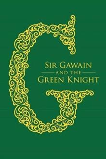 SIR GAWAIN AND THE GREEN KNIGHT