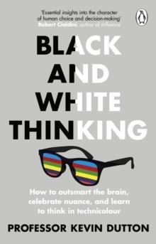 BLACK AND WHITE THINKING