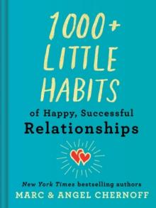 1000 PLUS  LITTLE HABITS OF HAPPY, SUCCESSFUL RELATIONSHIPS