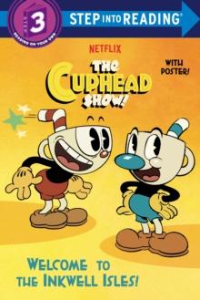 WELCOME TO THE INKWELL ISLES! (THE CUPHEAD SHOW!)