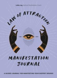 LAW OF ATTRACTION MANIFESTATION JOURNAL