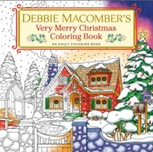 DEBBIE MACOMBER'S VERY MERRY CHRISTMAS COLORING BOOK