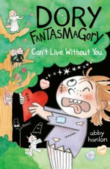 DORY FANTASMAGORY: CAN'T LIVE WITHOUT YOU