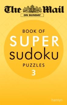 MAIL ON SUNDAY: SUPER SUDOKU VOLUME 3