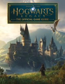 HOGWARTS LEGACY: THE OFFICIAL GAME GUIDE