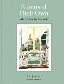 ROOMS OF THEIR OWN : WHERE GREAT WRITERS WRITE