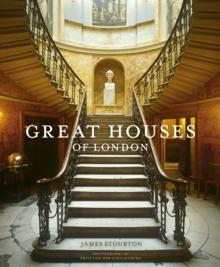 GREAT HOUSES OF LONDON