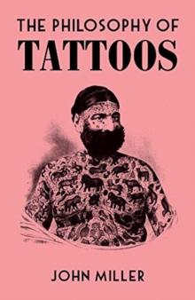 PHILOSOPHY OF TATTOOS