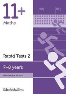 11 PLUS  MATHS RAPID TESTS BOOK 2: YEAR 3, AGES 7-8