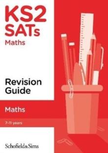 KS2 SATS MATHS REVISION GUIDE