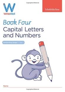 WRITEWELL 4: CAPITAL LETTERS AND NUMBERS, YEAR 1, AGES 5-6