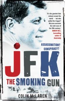 JFK: THE SMOKING GUN