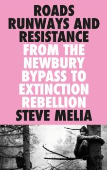 ROADS, RUNWAYS AND RESISTANCE